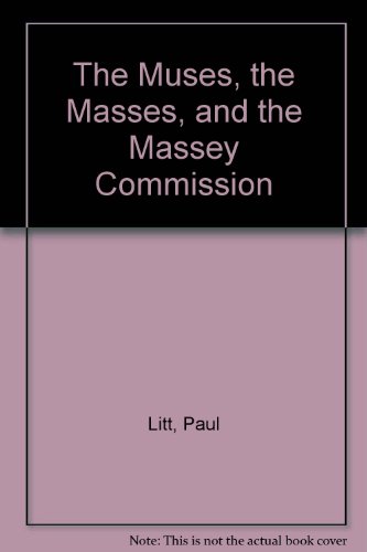 The Muses, the Masses, and the Massey Commission