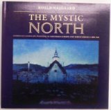 The Mystic North: Symbolist Landscape Painting in Northern Europe and North America, 1890-1940