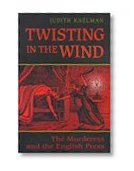 Twisting in the Wind: The Murderess and the English Press
