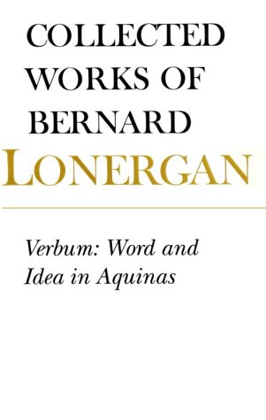 Verbum: Word and Idea in Aquinas, Volume 2 (Collected Works of Bernard Lonergan) (v. 2)