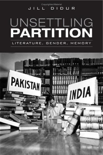 Unsettling Partition: Literature, Gender, Memory