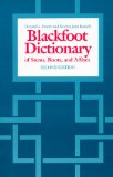 The Blackfoot Dictionary of Stems, Roots, and Affixes