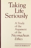 Taking Life Seriously: A Study of the Argument of the Nicomachean Ethics (Toronto Studies in Philosophy)