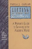 Lifting a Ton of Feathers: A Woman's Guide to Surviving in the Academic World