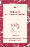 The Ash Wednesday Supper (RSART: Renaissance Society of America Reprint Text Series)