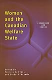 Women and the Canadian Welfare State: Challenges and Change (1996. Sixth Series; V.7)