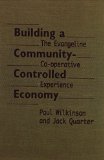 Building a Community-Controlled Economy: The Evangeline Co-operative Experience