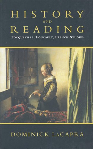 History and Reading: Tocqueville, Foucault, French Studies (Green College Lecture Series)