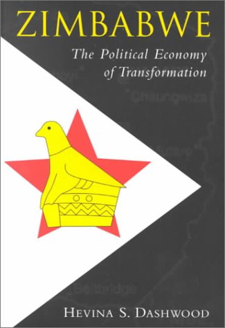 Zimbabwe: The Political Economy of Transformation