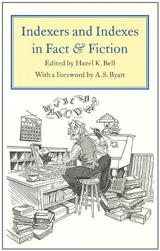 Indexers and Indexes in Fact and Fiction (Studies in Book and Print Culture)