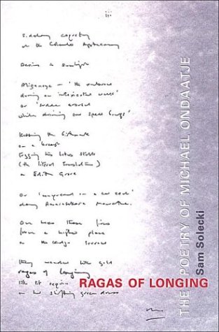Ragas of Longing: The Poetry of Michael Ondaatje