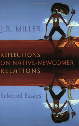 Reflections on Native-Newcomer Relations: Selected Essays