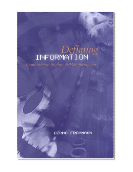 Deflating Information: From Science Studies to Documentation