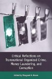 Critical Reflections on Transnational Organized Crime, Money Laundering, and Corruption