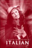 The Sounds, Forms, and Uses of Italian: An Introduction to Italian Linguistics (Toronto Italian Studies)