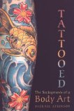 Tattooed: The Sociogenesis of a Body Art