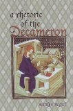 A Rhetoric of the Decameron (Toronto Italian Studies)
