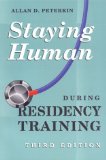 Staying Human during Residency Training