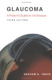 Glaucoma: A Patient's Guide to the Disease