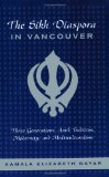 The Sikh Diaspora in Vancouver: Three Generations Amid Tradition, Modernity, and Multiculturalism