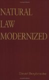 Natural Law Modernized (Toronto Studies in Philosophy)