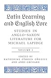 Latin Learning and English Lore (Volumes I & II): Studies in Anglo-Saxon Literature for Michael Lapidge