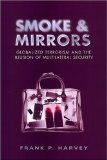 Smoke and Mirrors: Globalized Terrorism and the Illusion of Multilateral Security