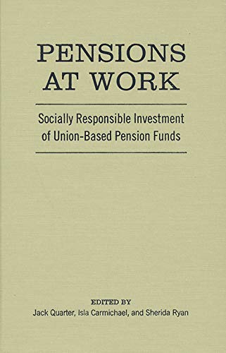 Pensions at Work: Socially Responsible Investment of Union-Based Pension Funds