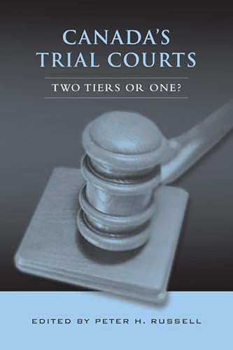 Canada's Trial Courts: Two Tiers or One?