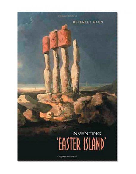 Inventing 'Easter Island'