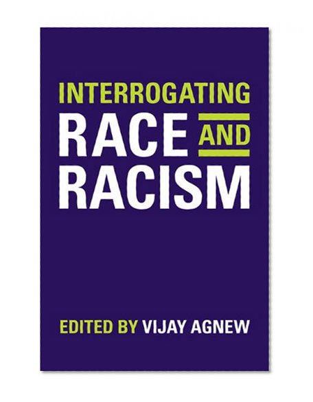Interrogating Race and Racism