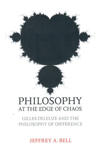 Philosophy at the Edge of Chaos: Gilles Deleuze and the Philosophy of Difference (Toronto Studies in Philosophy)