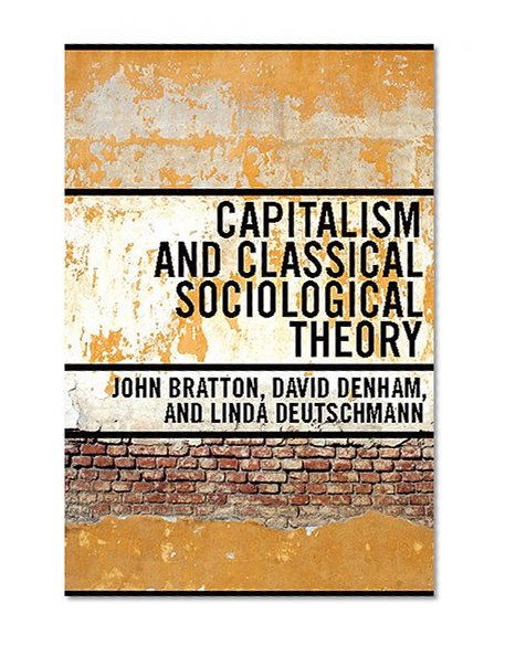 Capitalism and Classical Sociological Theory