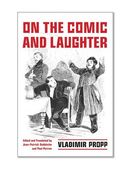 On the Comic and Laughter (Toronto Studies in Semiotics and Communication)