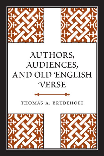 Authors, Audiences, and Old English Verse (Toronto Anglo-Saxon Series)