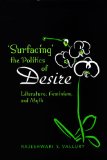 'Surfacing' the Politics of Desire: Literature, Feminism, and Myth (University of Toronto Romance Series)