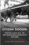 Citizen Docker (Canadian Social History Series)