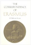 The Correspondence of Erasmus: Letters 1802-1925 (Collected Works of Erasmus)