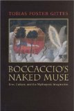 Boccaccio's Naked Muse: Eros, Culture, and the Mythopoeic Imagination (Toronto Italian Studies)