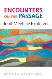 Encounters on the  Passage: Inuit Meet the Explorers