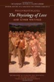 Physiology of Love and Other Writings (Lorenzo Da Ponte Italian Library)