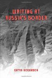 Writing at Russia's Borders