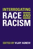 Interrogating Race and Racism
