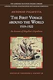 First Voyage Around the  World (1519-1522): An Account of Magellan's Expedition (Lorenzo Da Ponte Italian Library)