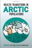 Health Transitions in Arctic Populations