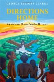 Directions Home: Approaches to African-Canadian Literature