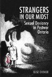 Strangers in Our Midst: Sexual Deviancy in Post-war Ontario