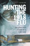 Hunting the  1918 Flu
