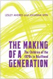 The Making of a Generation: The Children of the 1970s in Adulthood