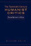 Twentieth-Century Humanist Critics: From Spitzer to Frye